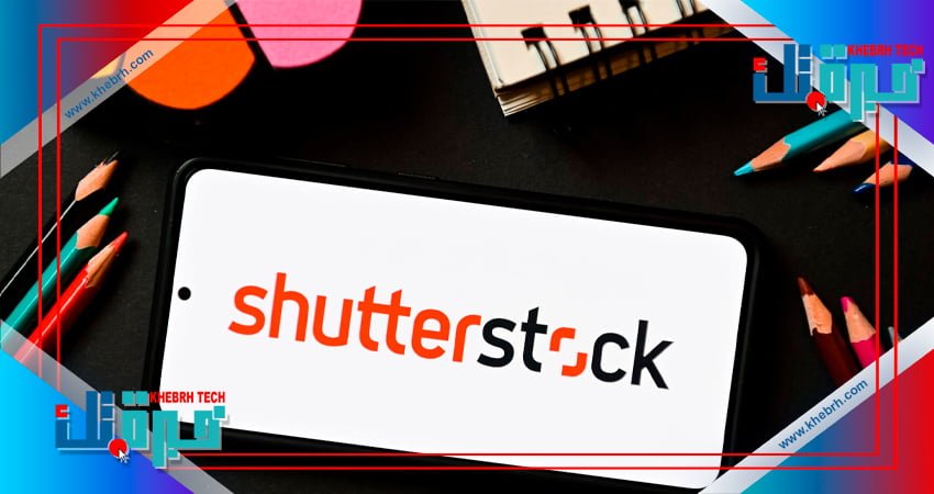 Shutterstock أكبر المنصات لبيع الصور على الإنترنت